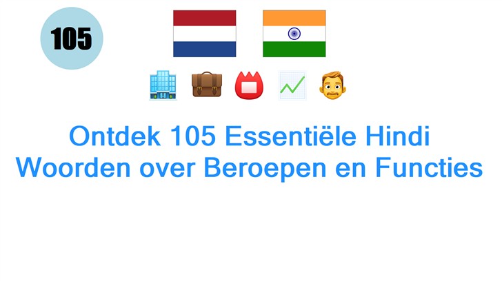 Ontdek 105 Essentiële Hindi Woorden over Beroepen en Functies